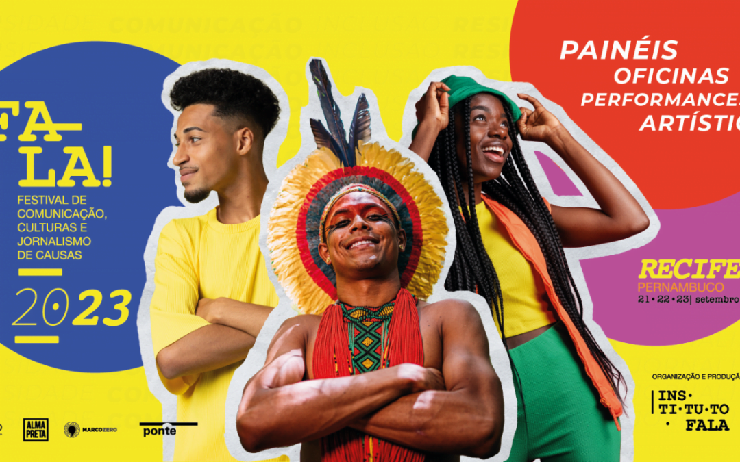 Recife é a sede do Festival FALA! 2023