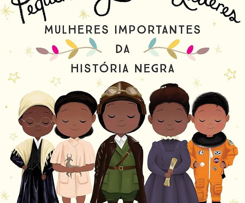 Livro infantil relata grandes histórias de mulheres negras